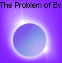 The Problem of Evil